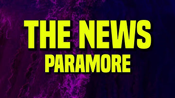 [1 HOUR] Paramore - The News (Lyrics)