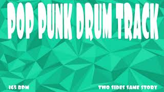 POP PUNK DRUM TRACK - 165 BPM (FREE) @twosidessamestorymusic