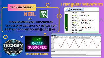 Triangular Waveform Generation using 8051 Microcontroller in Keil @TechSimStudio #keil #programming