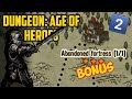 Abandoned Fortress | Bonus | Dangeon: Age of Heroes | v.2