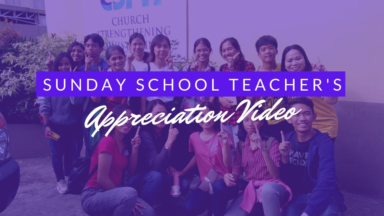 Sunday School Teacher's Appreciation Video YouTube
