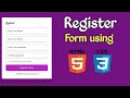 How to Create Register Form Using HTML & CSS // sign up form // THML & CSS TUTORIALS