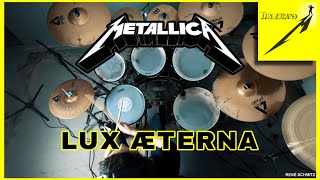 Metallica - LUX ÆTERNA (Drum Cover/Tutorial)