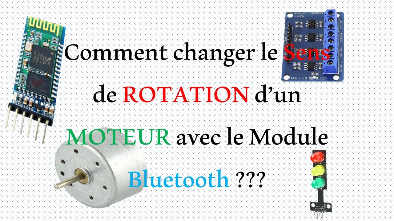 Bluetooth et Moteur à courant continu || Piloter le sens de rotation d