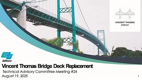 Vincent Thomas Bridge Project: Technical Advisory Committee Meeting – August 19, 2025