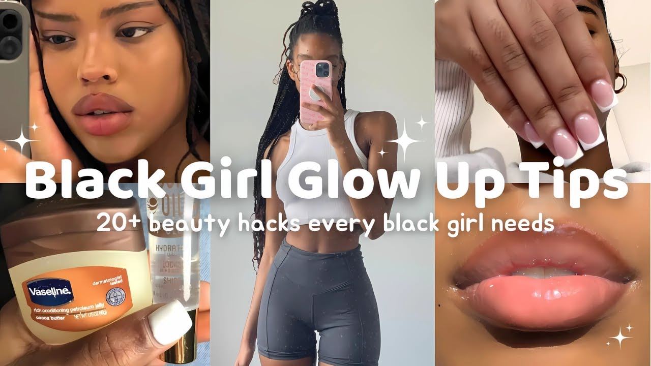 Glowing up as a black girl is easy, actually | How To Glow Up As A ...