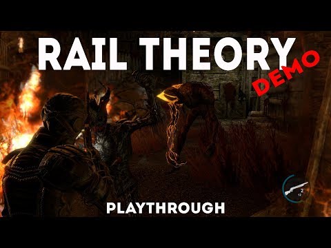 Rail Theory DEMO - Playthrough (first-person action RPG)