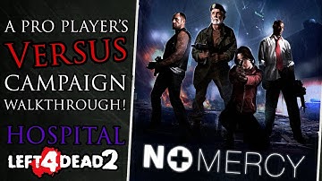 NO MERCY Versus Guide Part 4 Hospital! - Left 4 Dead 2