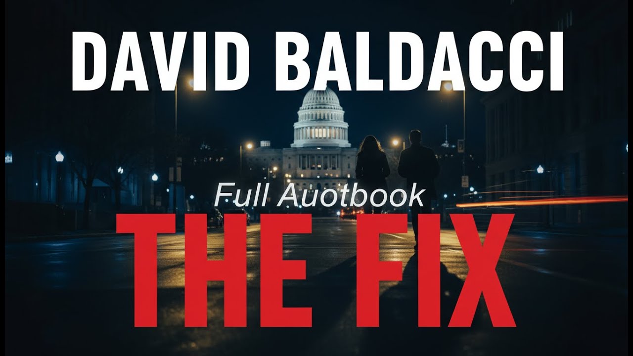 The Fix by David Baldacci | Full Audiobook | A Gripping Crime Thriller You Can't Miss!