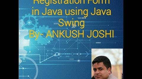 Registration Form in Java using Java Swing