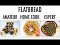 4 Levels of Flatbread: Amateur to Food Scientist | Epicurious