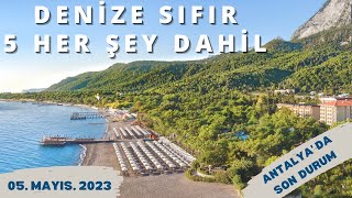 DENİZ SIFIR 5 HER ŞEY DAHİL | Antalya Her Şey Dahil Otel Önerileri | Antalya Tatili | 5 Mayıs 2023