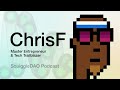S1E7 - ChrisF a Master Entrepreneur &amp; Tech Trailblazer | SquiggleDAO Podcast