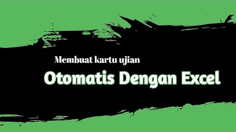 membuat kartu ujian dengan excel #trik excel #kartu ujian #excel otomatis