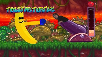 A Banana attacked me (toss the turtle)