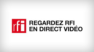 RFI en Direct Vidéo - Toutes les infos et l'actualité du Monde et de l'Afrique