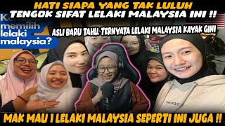 MAK MAU 1 LELAKI MALAYSIA SEPERTI INI JUGA!! Kenapa Banyak Yang Suka Lelaki Malaysia Ya ?