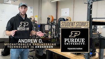 Study at Purdue in Anderson, Indiana (Student Story #42, Andrew O.) — Purdue Polytechnic
