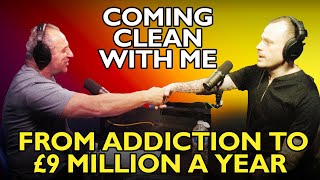 FROM ADDICTION TO £9 MILLION A YEAR