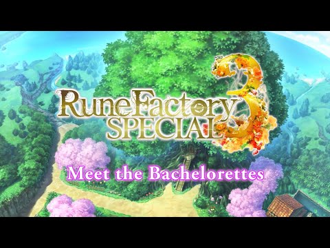 Rune Factory 3 Special | 'Meet the Bachelorettes' Trailer