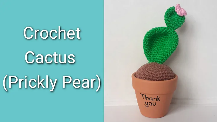 Learn to Crochet a Cute Prickly Pear Cactus