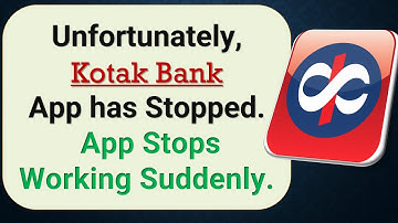How to Fix Unfortunately, Kotak Bank App has Stopped on Android Phone