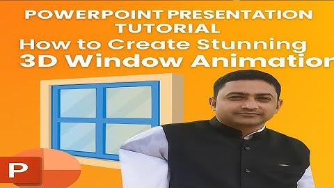 PowerPoint Presentation Tutorial | How to Create Stunning 3D Window Animation using PowerPoint