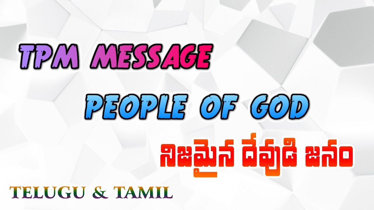 TPM MESSAGE PEOPLE OF GOD