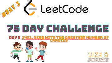 Day 3 of the 75-Day LeetCode Challenge: Kids With the Greatest Number of Candies