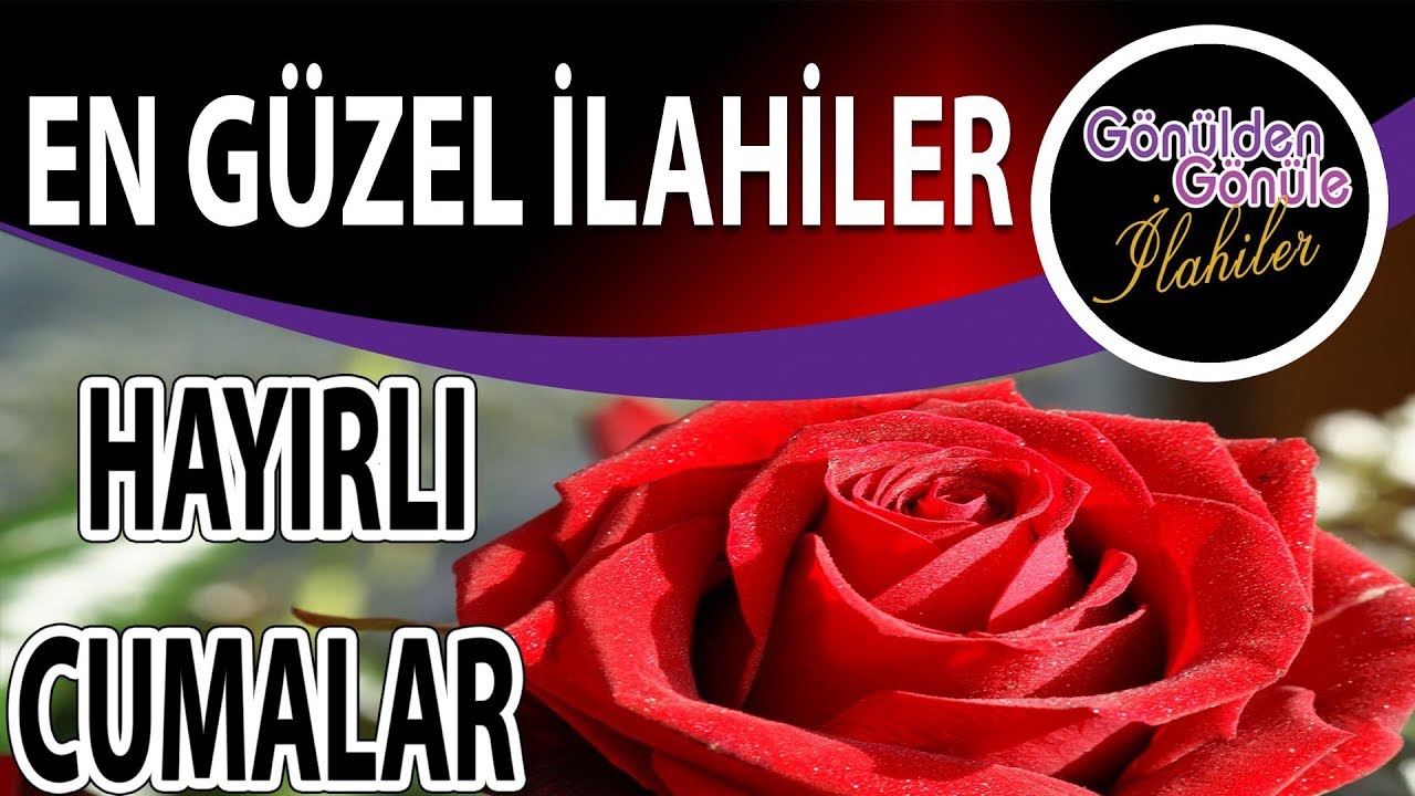 Yüreğine Sabır Ekenlerin İlahileri En Güzel İlahiler , Hayırlı Cumalar