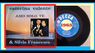 Caterina Valente &amp; Silvio Francesco - Amo Solo Te (Vinyl)