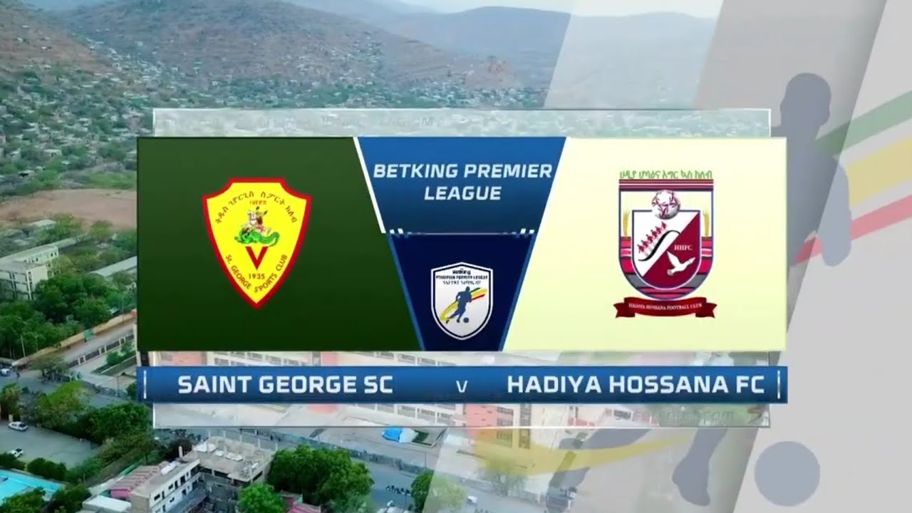 EPL vs Hadiya Hossana YouTube
