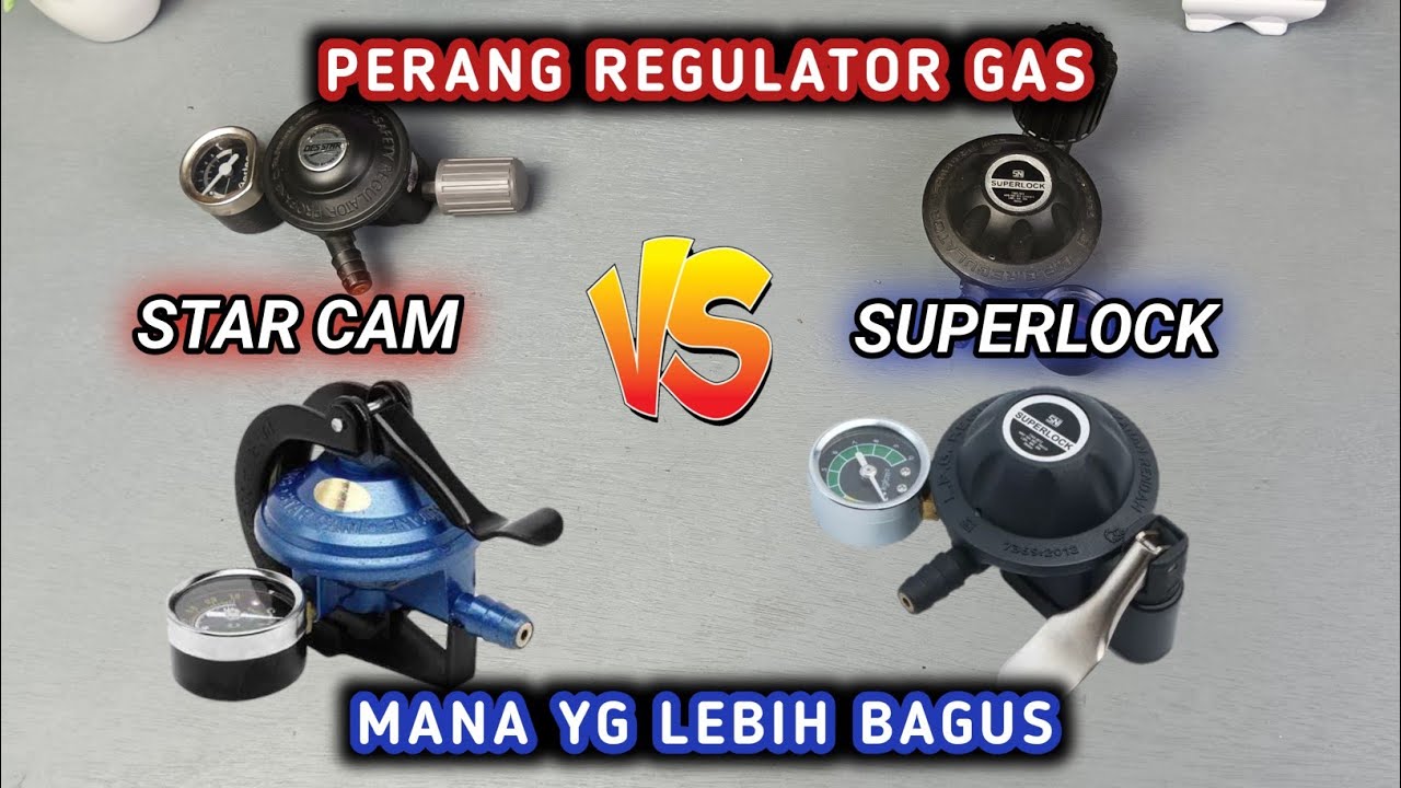 (LUPAKAN ENDORSE) Bongkar Habis Kelebihan Kekurangan Regulator Gas Superlock - Regulator Gas Starcam