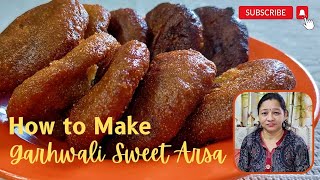 Arsa Recipe of Uttrakhand| Garhwali Sweet Dish Arsa/ Anarsa| How to Make Arsa| Vlog-40| #dailyvlog