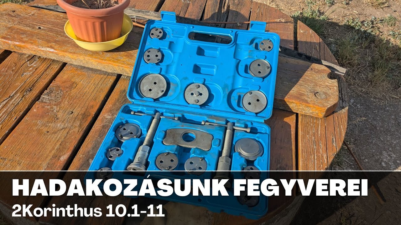2Korinthus sorozat, 33. rész: Hadakozásunk fegyverei - 2Kor 10.1-11