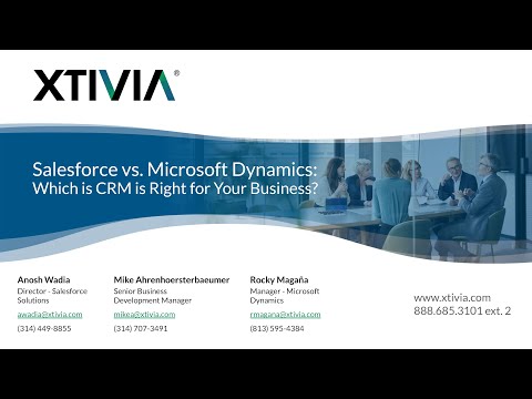 Salesforce vs. Microsoft Dynamics: Which is right for your business? | XTIVIA Webinar - video from Xtivia