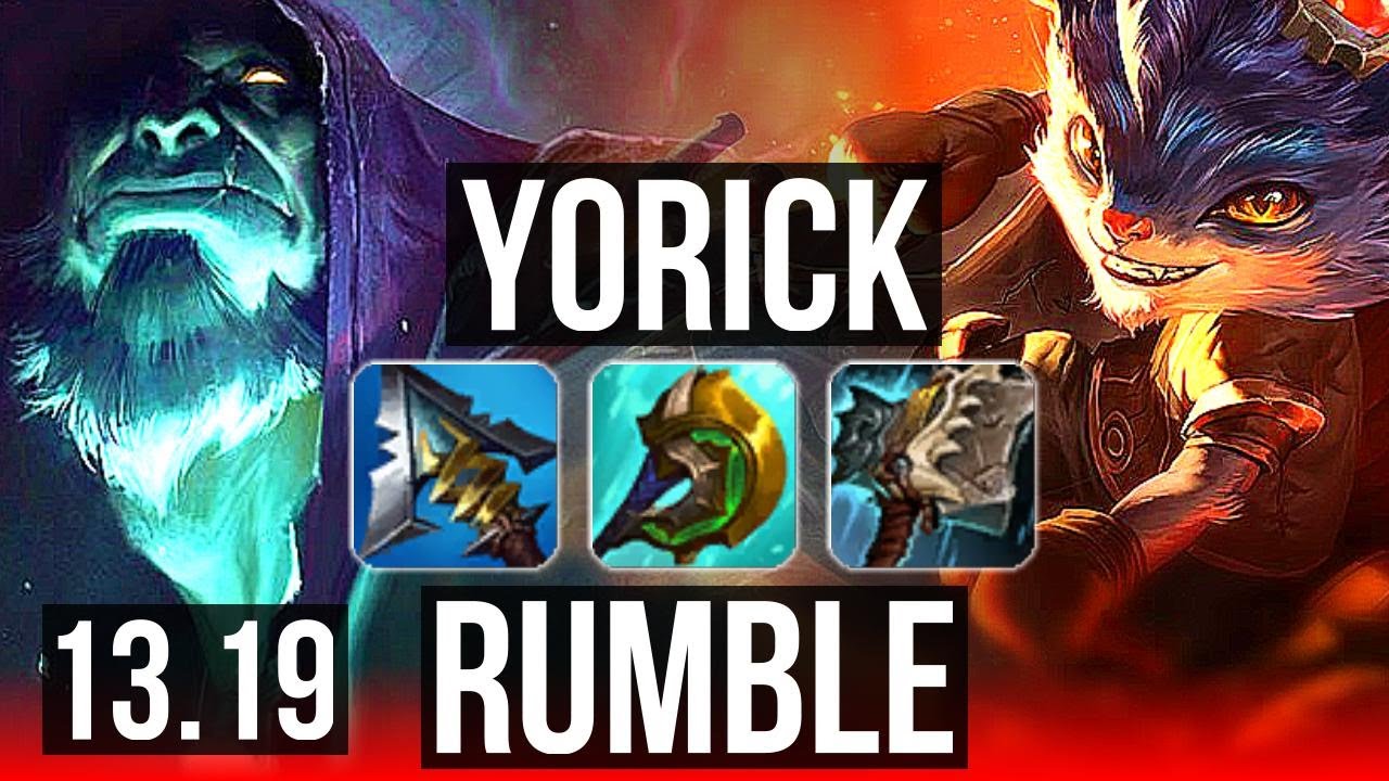 YORICK vs RUMBLE (TOP) | Godlike | BR Diamond | 13.19