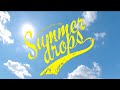 【Special Teaser】Summer drops / FANTASTICS from EXILE TRIBE