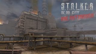 S.T.A.L.K.E.R. Dead City Breakthrough #1