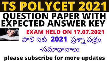 TS POLYCET 2021 KEY EXAM HELD ON 17.07.2021