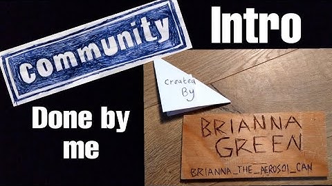 Community intro remade by me |Community Fan made video