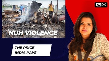 Nuh Violence - The Price India Pays with Suhel Seth, AIM, Prof, Pallavi & Devdas