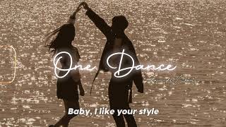 drake - One Dance //slowed + reverb+lyrics// Baby I like your style••• Resimi