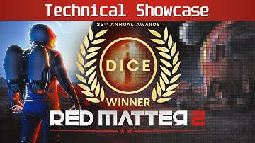 Red Matter 2 - Technical Showcase