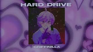Hard Drive - Griffinilla (speed up/nightcore)