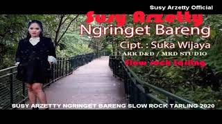 NGRINGET BARENG SUSY ARZETTY SLOW ROCK TARLING TERBARU 2020