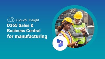 D365 Sales & Business Central can create a data flow to ensure business continuity for manufacturing