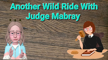 Judge Mabray - Crazy Docket as Usual!