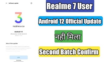 Realme 7 Android 11 User | 12 Official Update | Second Batch Confirm Date | New Video 28 September