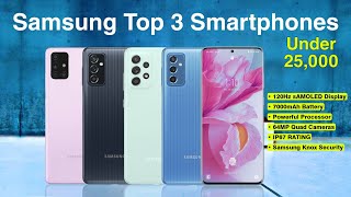 Samsung Best 3 Smartphones Under 25000?